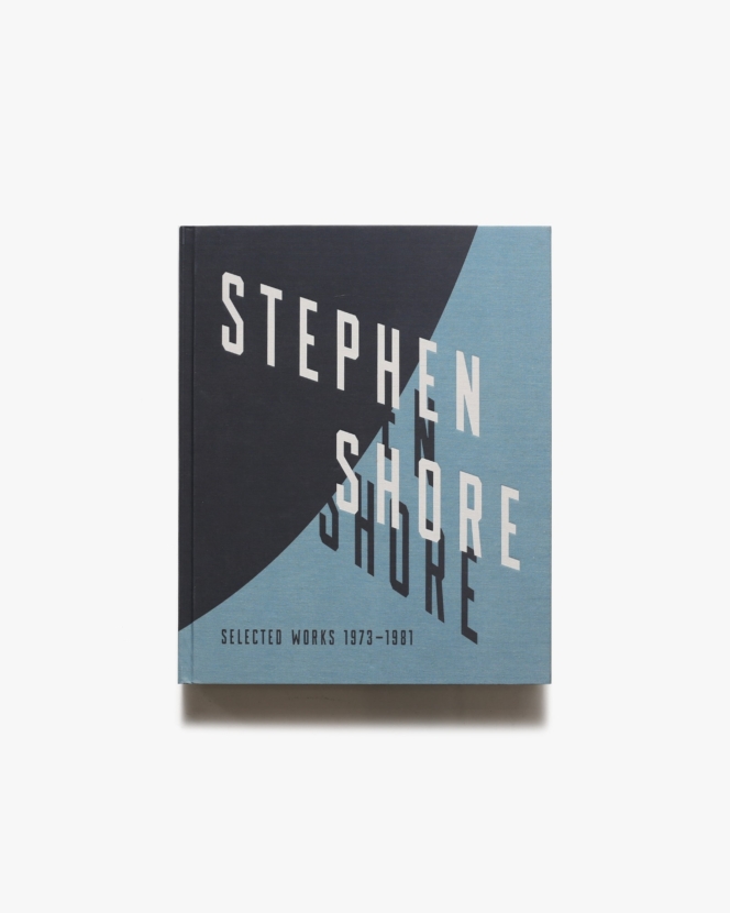 Stephen Shore: Selected Works, 1973-1981 | スティーブン・ショア