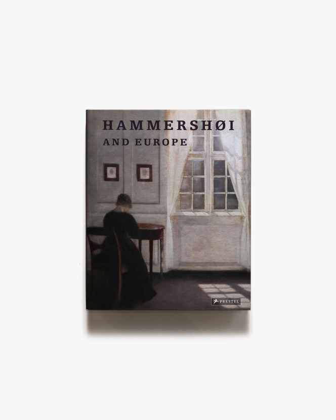 Hammershoi and Europe ハードカバー版 | ヴィルヘルム・ハンマースホイ