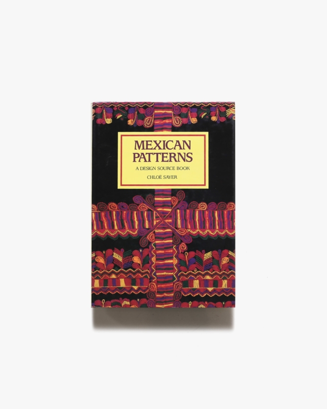 Mexican Patterns | Chloe Sayer