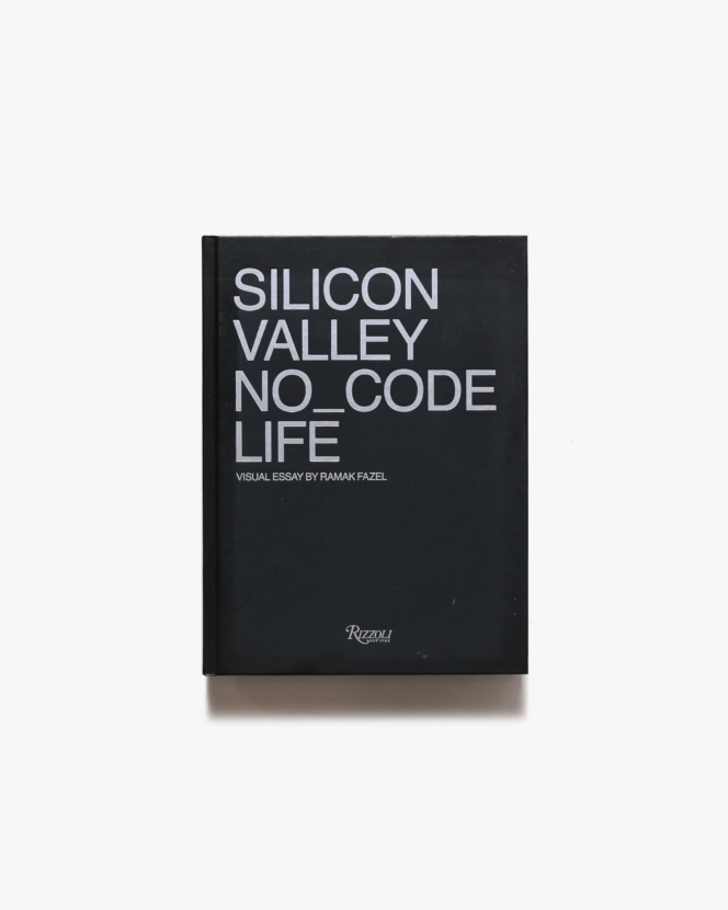 Silicon Valley No_Code Life Visual Essay | Ramak Fazel