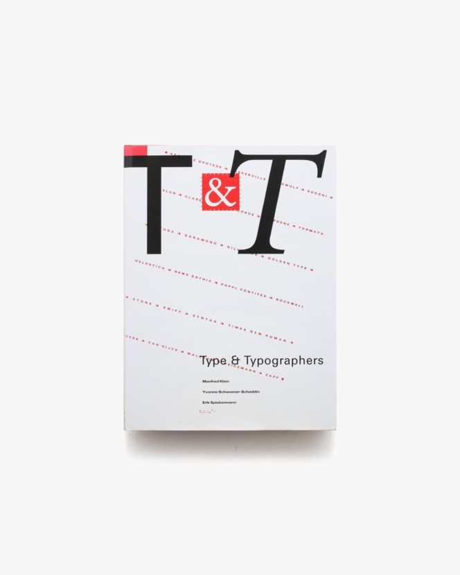 Type＆Typographers | Manfred Klein、Yvonne Schwemer-Scheddin、Erik Spiekermann