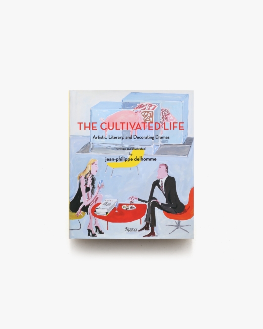 The Cultivated Life Delhomme | Jean-Philippe Delhomme
