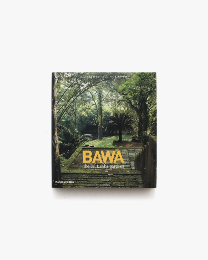 BAWA: The Sri Lanka Gardens | ジェフリー・バワ