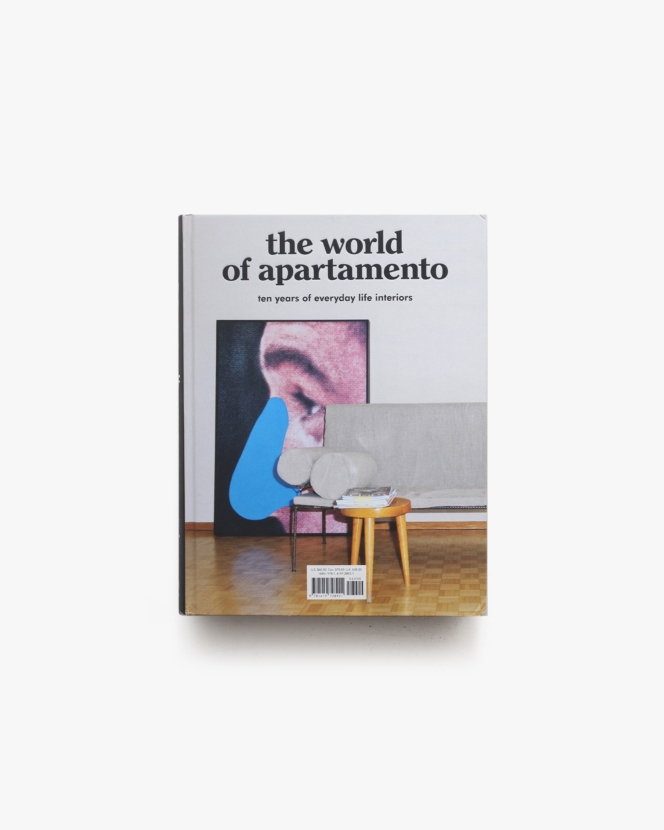 The World of Apartamento: Ten Years of Everyday Life Interiors | Omar Sosa, Nacho Alegre