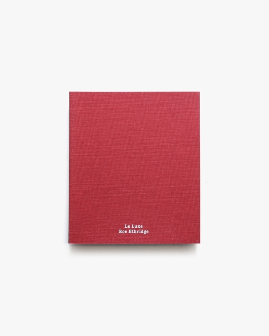 Le Luxe | Roe Ethridge