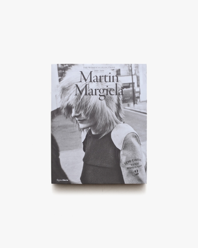 Martin Margiela: The Women’s Collections 1989-2009 | マルタン・マルジェラ