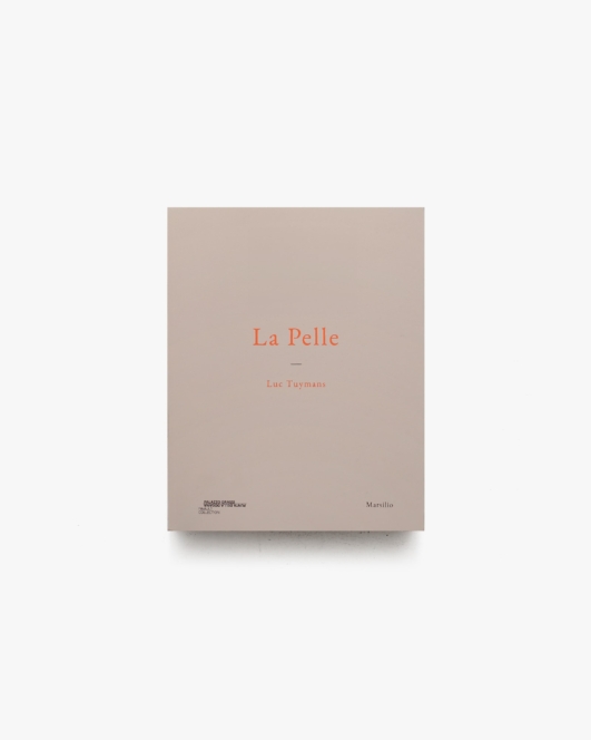 Luc Tuymans: La Pelle | リュック・タイマンス 画集