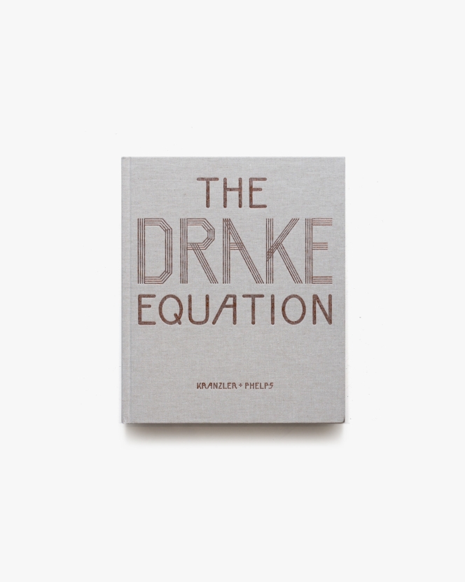 Paul Kranzler, Andrew Phelps: The Drake Equation | Fountain Books Berlin