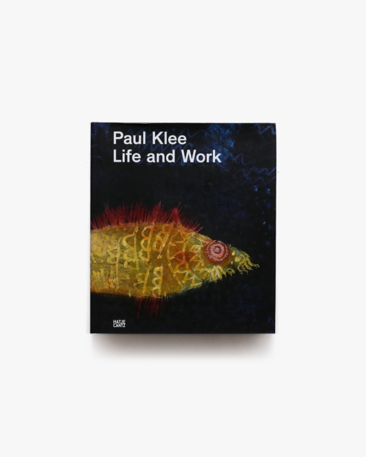 Paul Klee: Life and Work | パウル・クレー