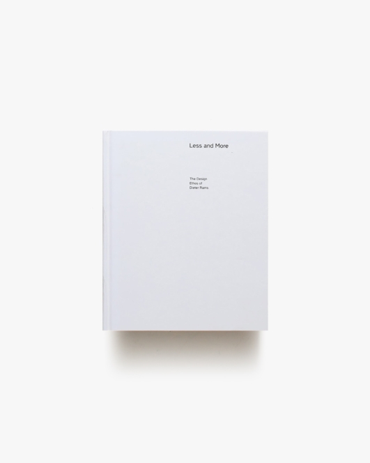 Less and More: The Design Ethos of Dieter Rams ハードカバー版 | ディーター・ラムス