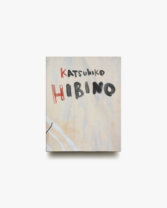 Katsuhiko Hibino 日比野克彦作品集 | 小学館