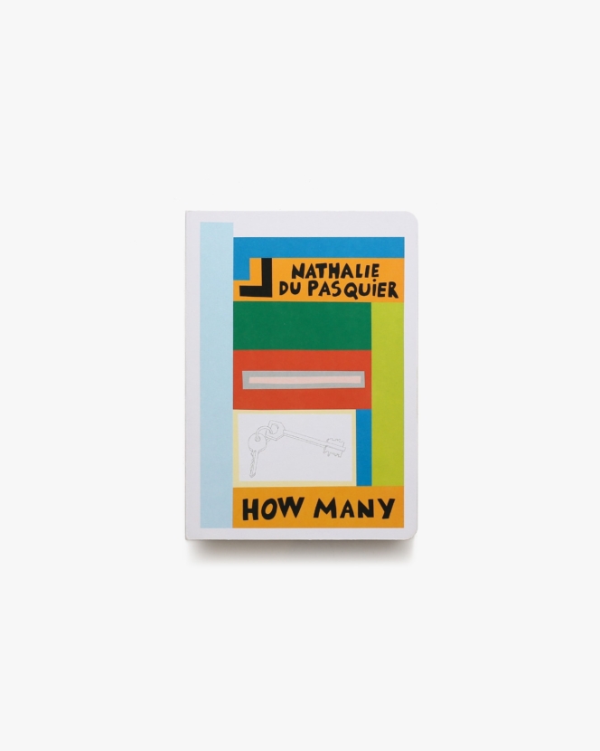 Nathalie du Pasquier: How Many | ナタリー・デュ・パスキエ