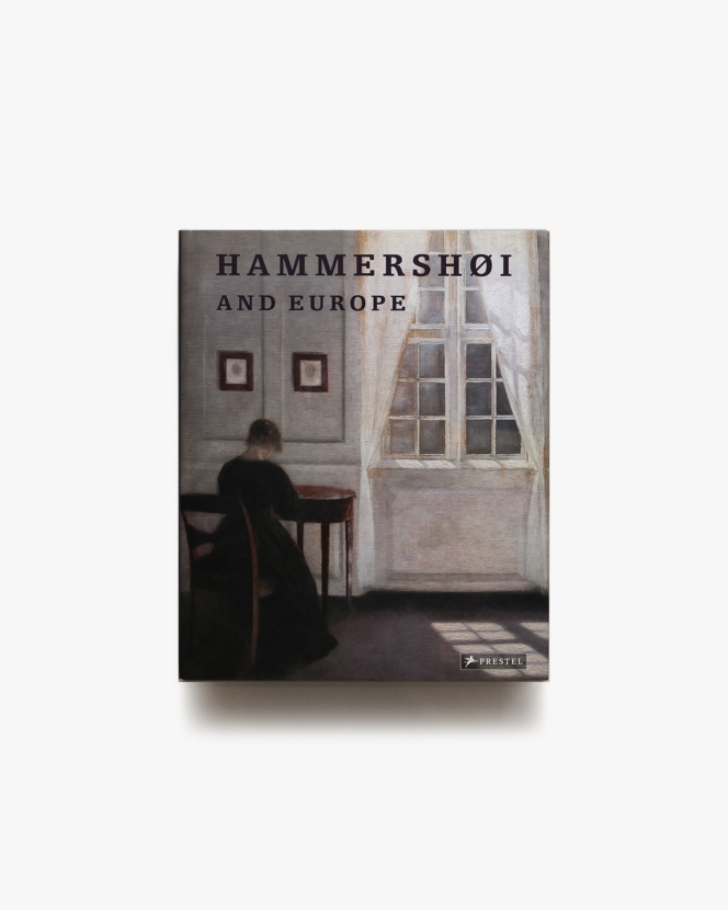 Hammershoi and Europe ハードカバー版 | ヴィルヘルム・ハンマースホイ