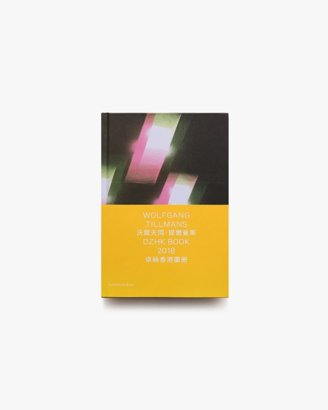 Wolfgang Tillmans: DZHK Book 2018 | ヴォルフガング・ティルマンス