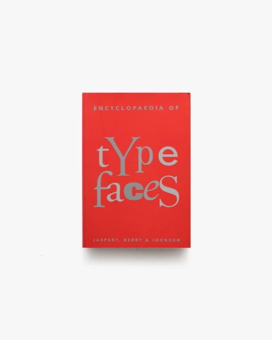 Encyclopaedia of Typefaces | Jaspert、Berry&Johnson