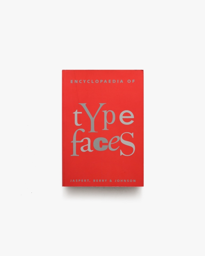 Encyclopaedia of Typefaces | Jaspert、Berry&Johnson