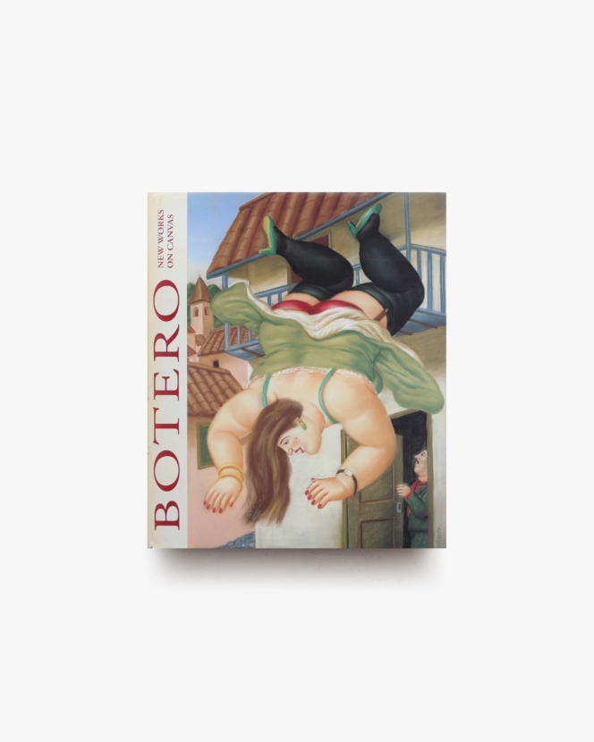 Botero New Works on Canvas | フェルナンド・ボテロ