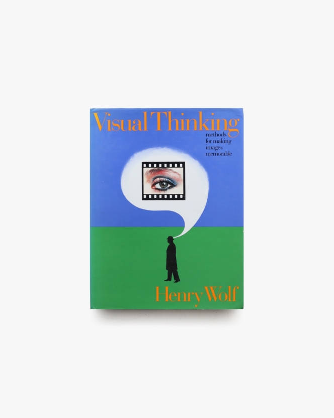 Visual Thinking | Henry Wolf ヘンリー・ウルフ