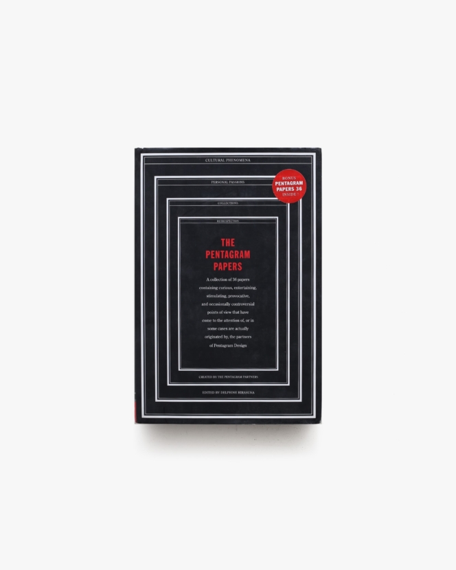 The Pentagram Papers: A Collection of 36 Unique Publications Designed by Pentagram | ペンタグラム