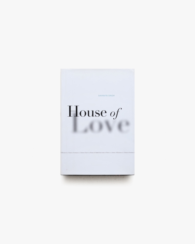 House of Love | Dayanita Singh ダヤニータ・シン