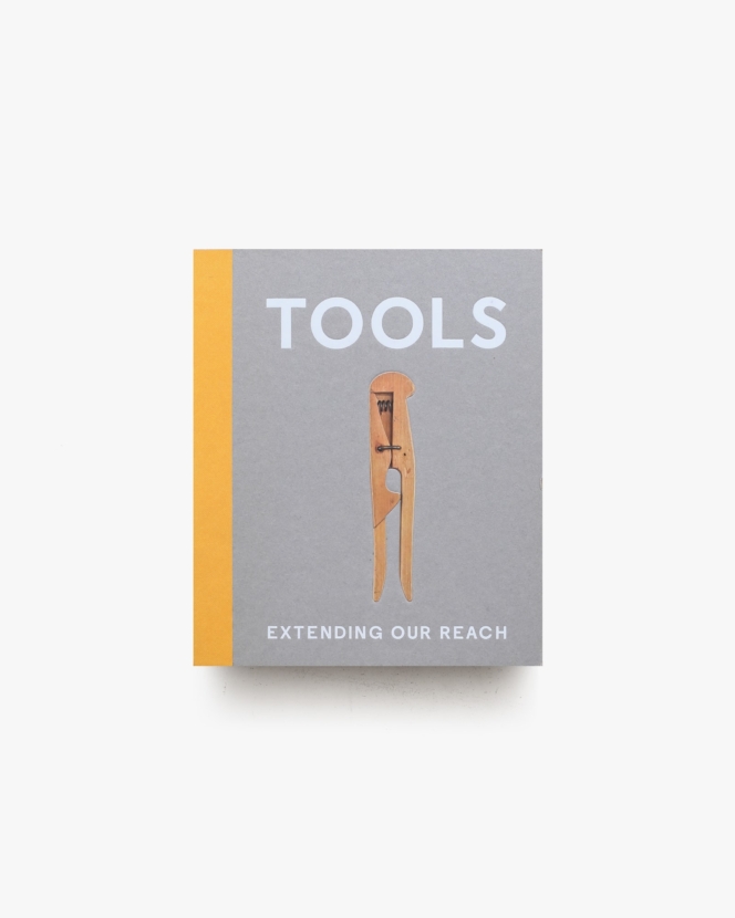 Tools: Extending Our Reach |  Cara McCarty、Matilda McQuaid