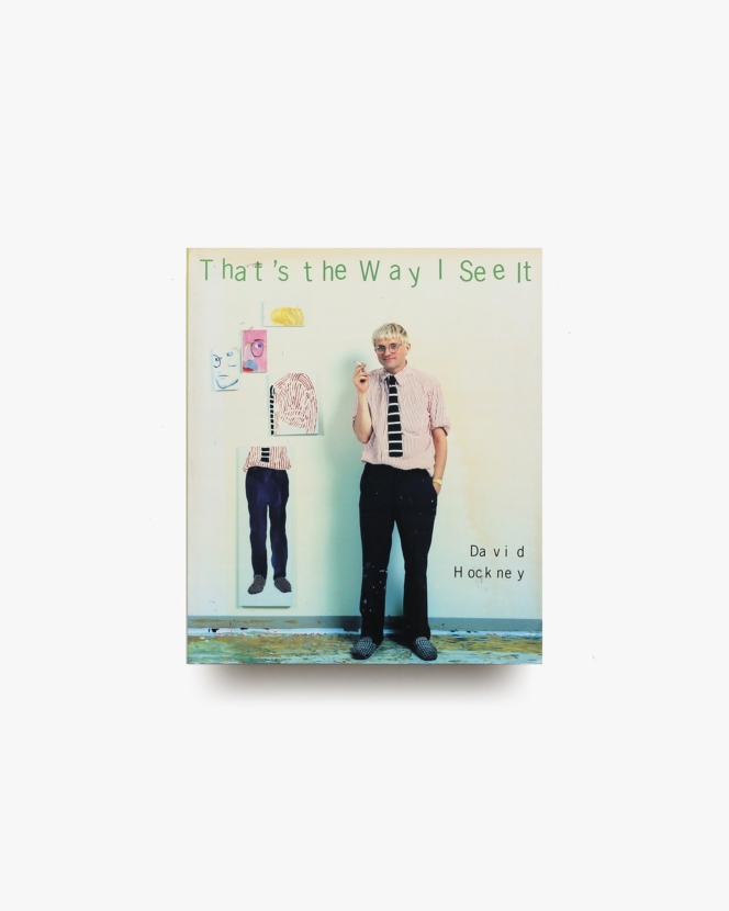 David Hockney: That’s The Way I See It ペーパーバック版 | デイヴィッド・ホックニー