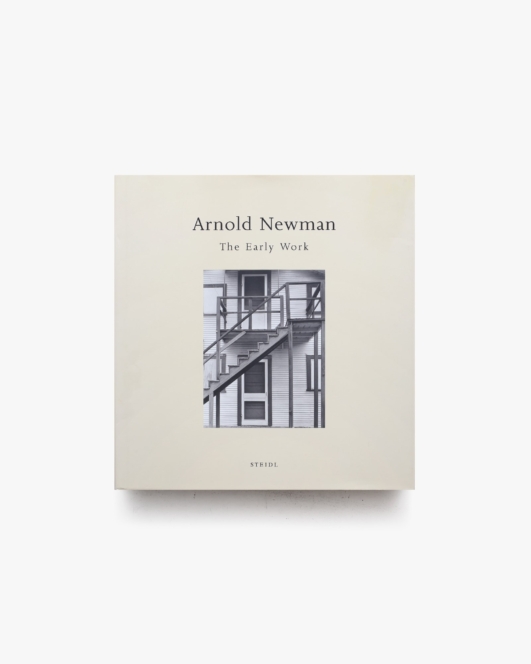 Arnold Newman: The Early Work | アーノルド・ニューマン