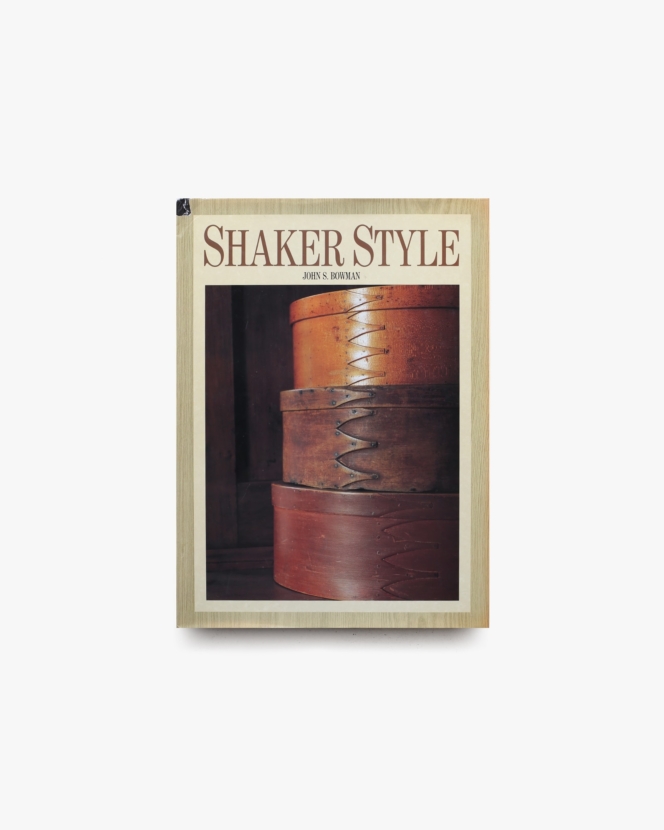 Shaker Style | John S. Bowman