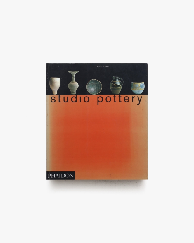 Studio Pottery ペーパーバック版 | Oliver Watson