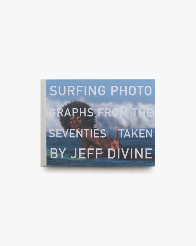 Surfing Photographs from the Seventies Taken | Jeff Divine