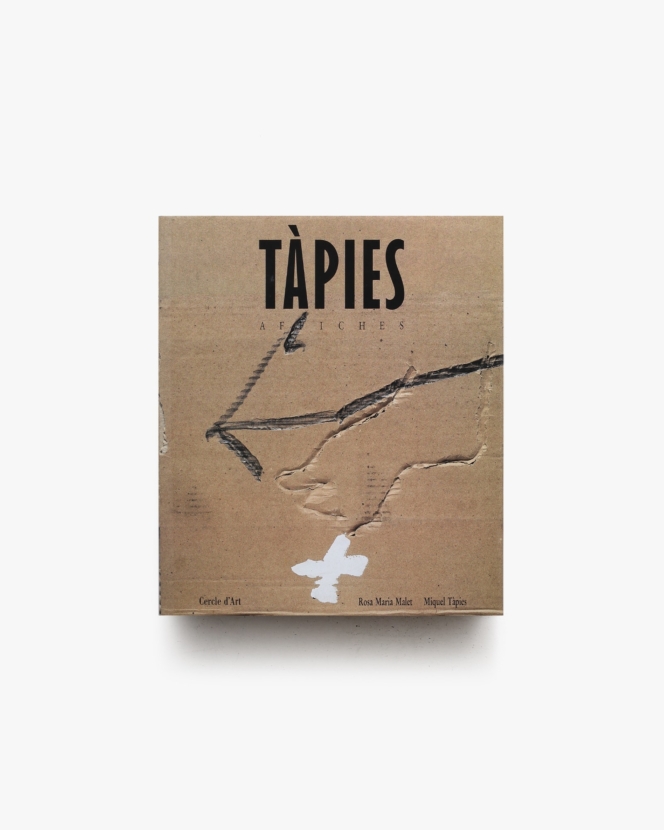 Tapies: Affiches | アントニ・タピエス