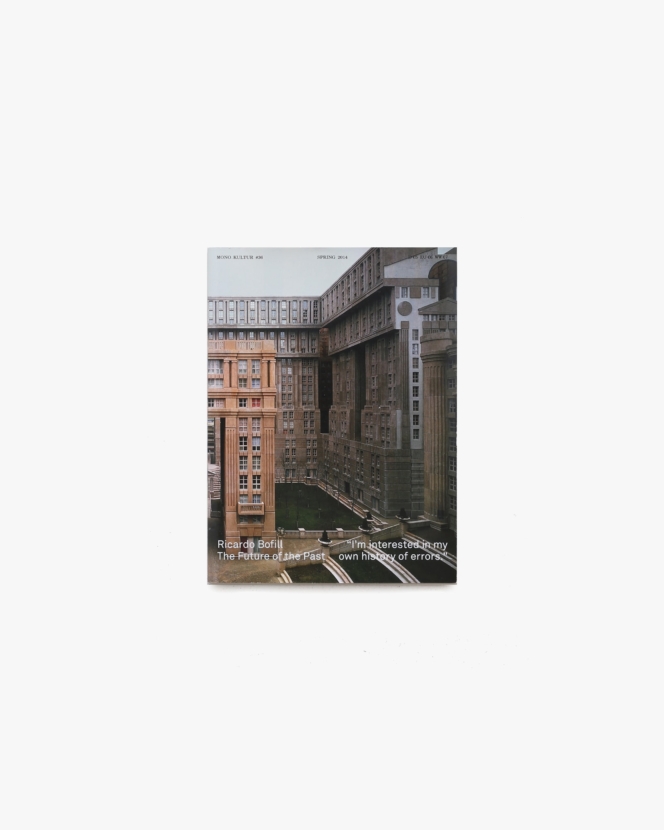 Mono.Kultur 36 Ricardo Bofill | リカルド・ボフィル