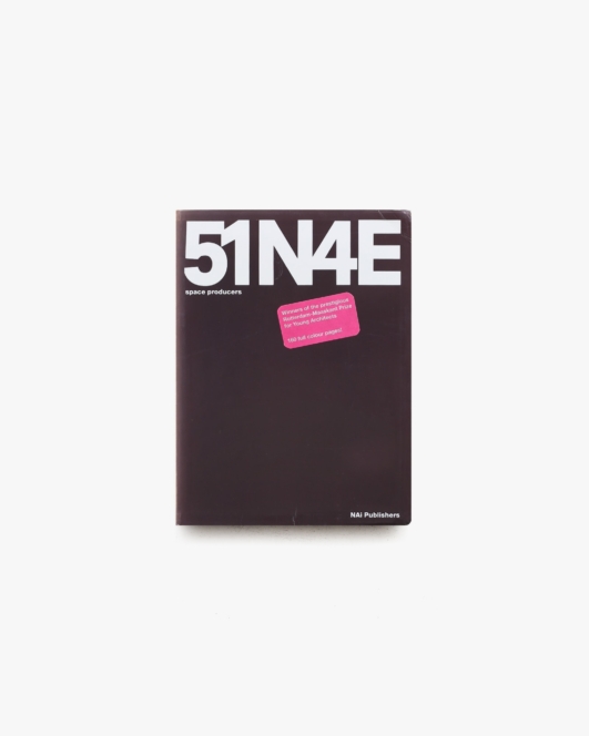 51N4E Space Producers | NAI Publishers