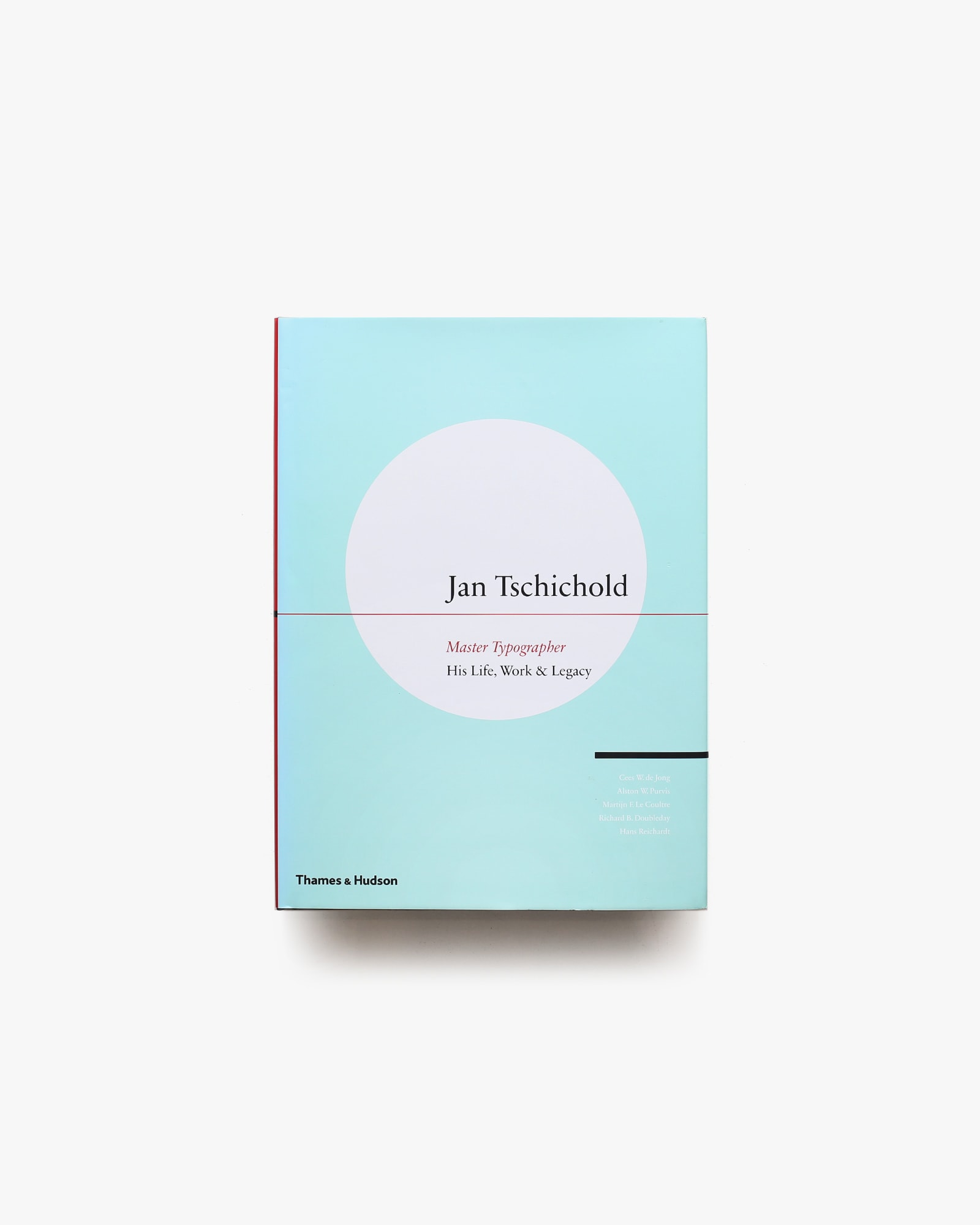 Jan Tschichold Master Typographer: His Life, Work ＆ Legacy