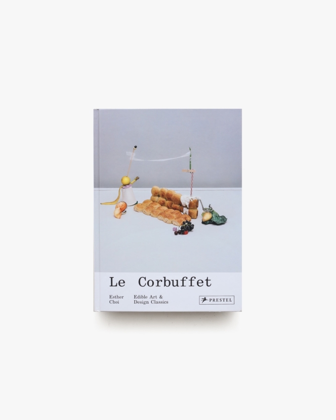 Le Corbuffet: Edible Art and Design Classics | Esther Choi