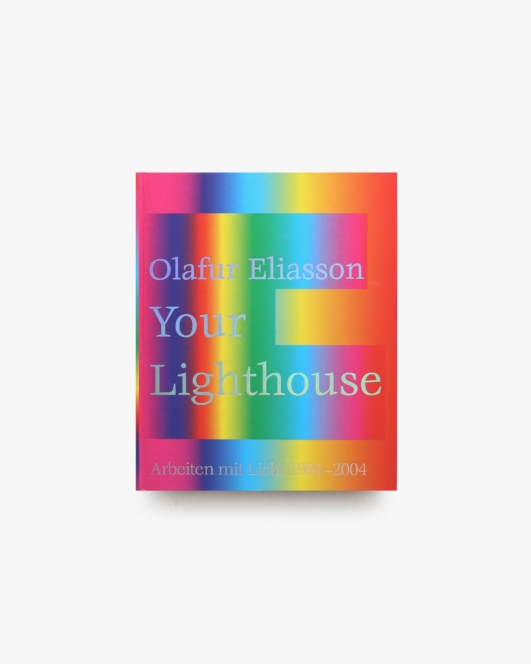 Your Lighthouse | Olafur Eliasson