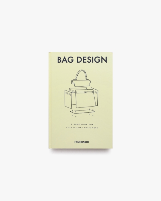 Fashionary Bag Design: A Handbook for Accessories Designers