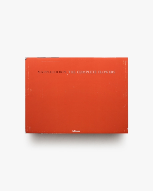 Mapplethorpe: The Complete Flowers | ロバート・メイプルソープ