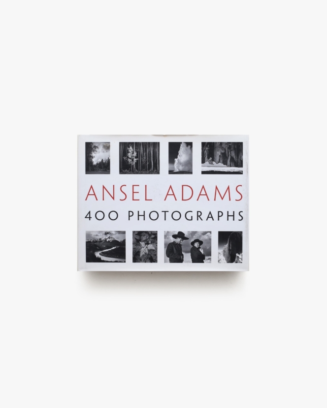 Ansel Adams: 400 Photographs | アンセル・アダムス