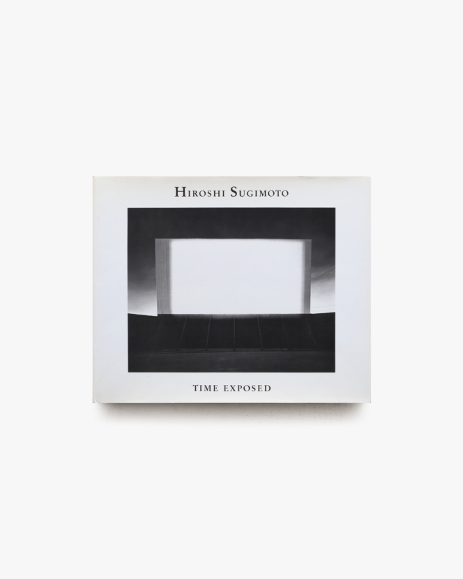 Hiroshi Sugimoto: Time Exposed | 杉本博司