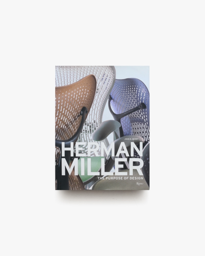 Herman Miller: The Purpose of Design | ハーマンミラー