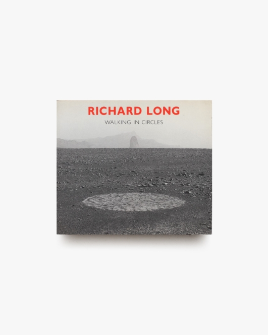 Richard Long: Walking in Circles | リチャード・ロング