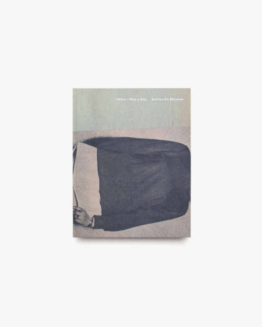 When I Was a Boy | Katrien De Blauwer