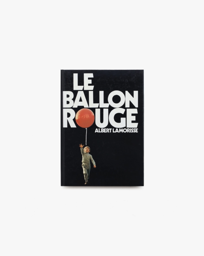 Le Balloon Rouge | Albert Lamorisse