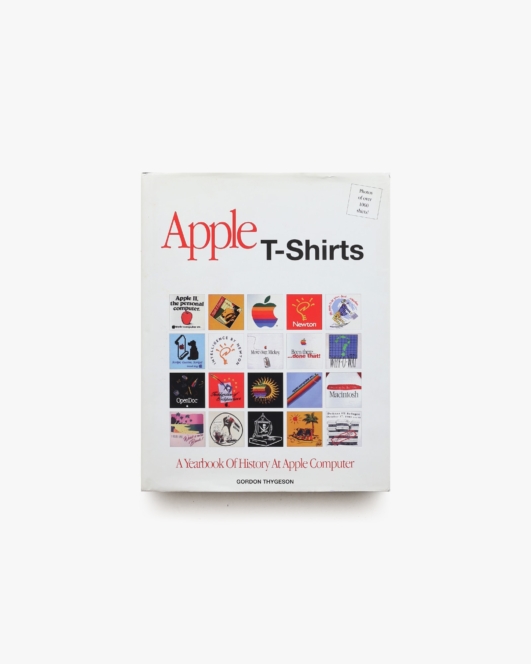Apple T-Shirts: A Yearbook of History at Apple Computer