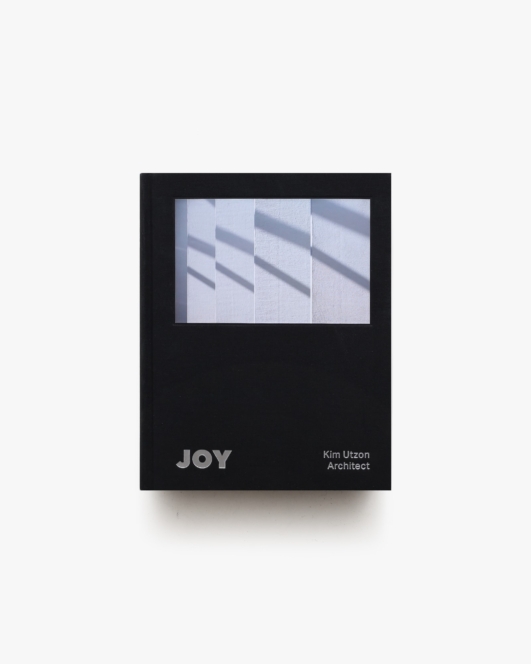 Joy: Kim Utzon Architect | キム・ウッツォン