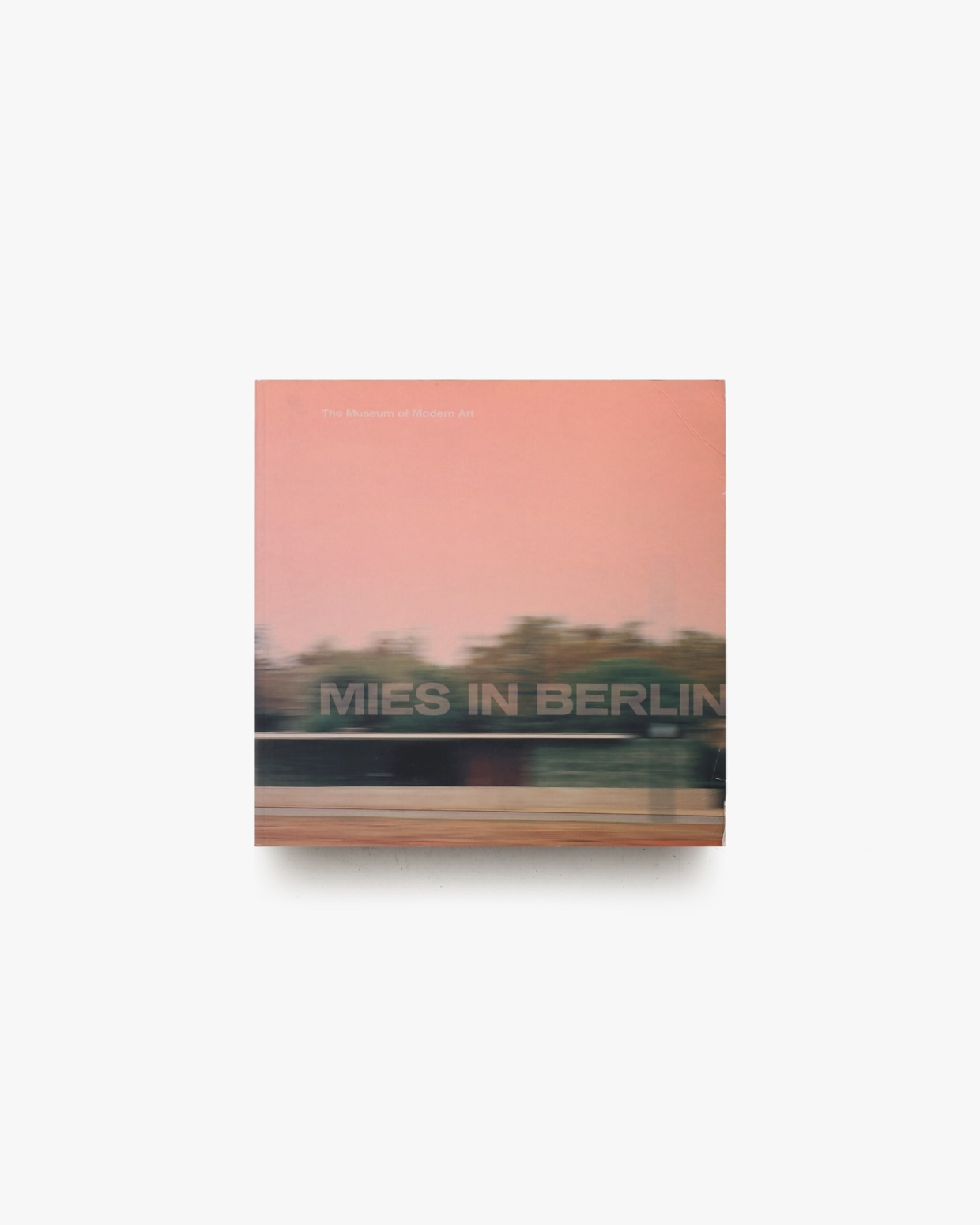 Mies In Berlin | ミース・ファン・デル・ローエ | nostos books