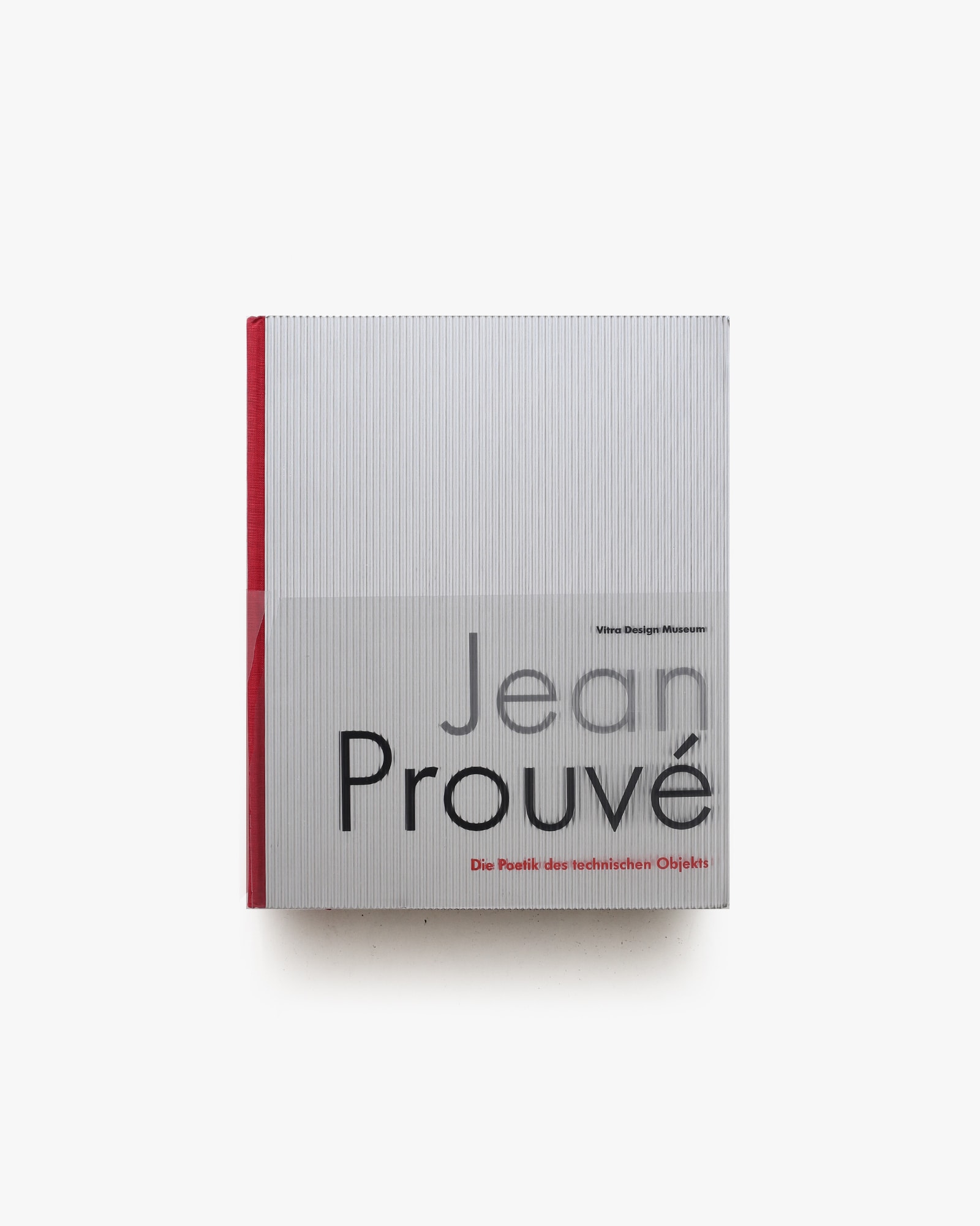 Jean Prouve: Die Poetik des technischen Objekts | ジャン
