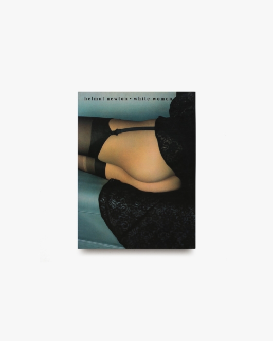 White Women | Helmut Newton ヘルムート・ニュートン