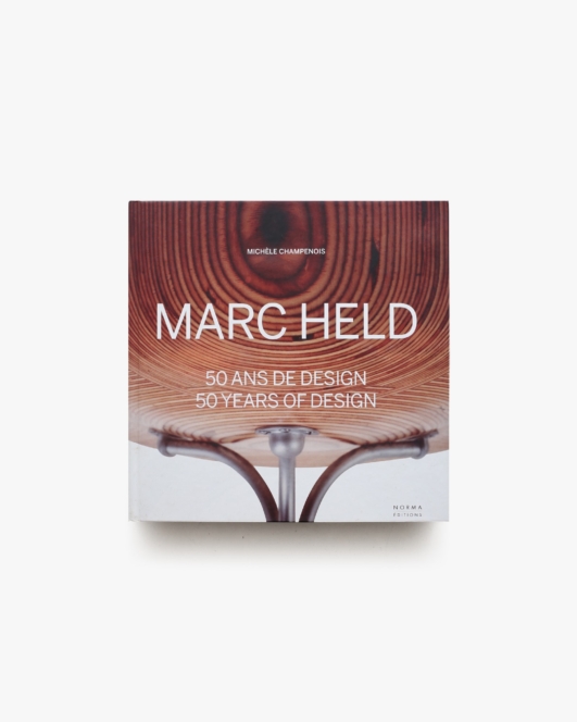 Marc Held: 50 Years of Design | Michele Champenois